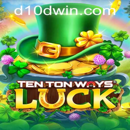 Mastering TenTonWaysLuck: The Innovative Game You Need to Know
